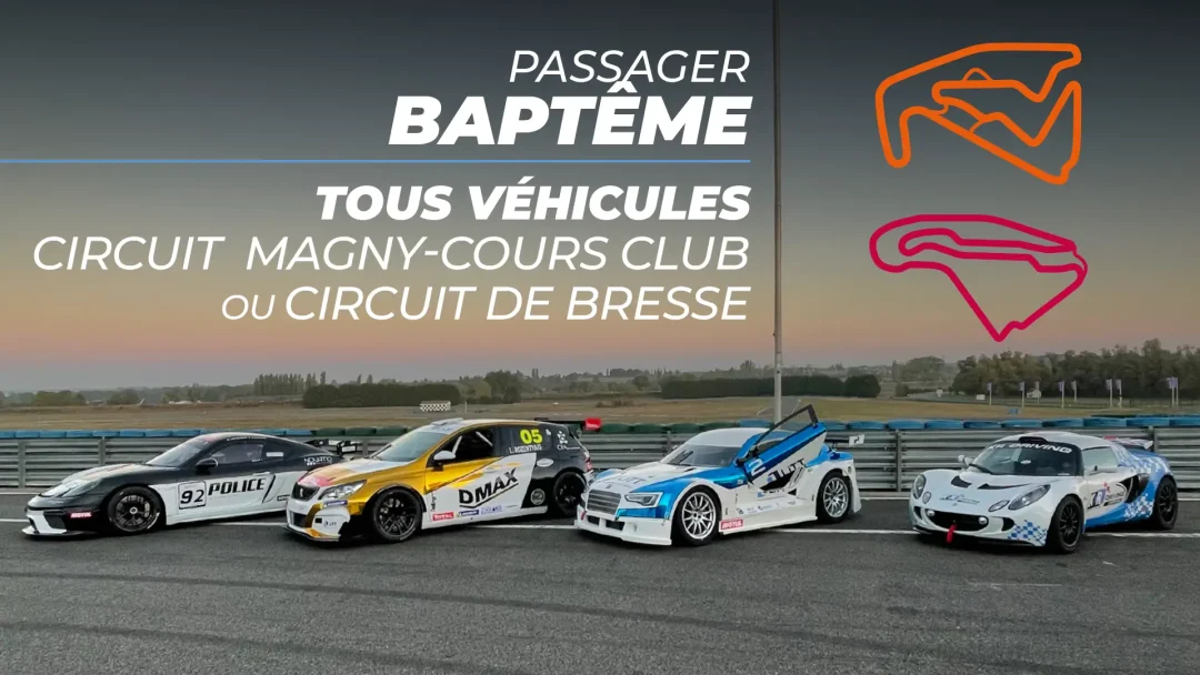 Baptême passager circuit de Magny-Cours Club ou circuit de Bresse